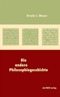 Die andere Philosophiegeschichte