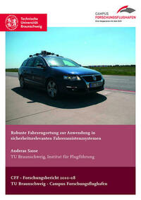 Robuste Fahrzeugortung zur Anwendung in sicherheitsrelevanten Fahrerassistenzsystemen