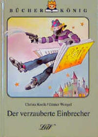 Der verzauberte Einbrecher