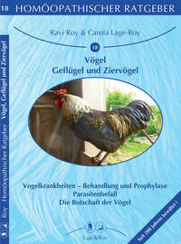 Homöopathischer Ratgeber Vögel - Geflügel und Ziervögel