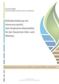 Risikoabschätzung von Harmonia axyridis, dem Asiatischen Marienkäfer, für den Deutschen Obst- und Weinbau