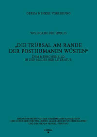 Die Trübsal am Rande der posthumanen Wüsten