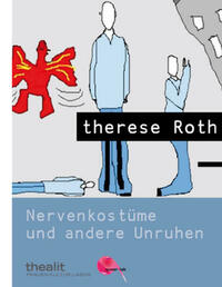 Nervenkostüme und andere Unruhen