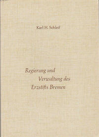 Regierung und Verwaltung des Erzstifts Bremen