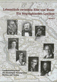 Lebensläufe zwischen Elbe und Weser. Ein biographisches Lexikon / Lebensläufe zwischen Elbe und Weser