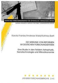 Die Wirkung von Reformen im deutschen Forschungssystem