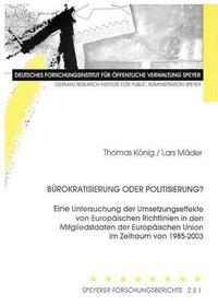 Bürokratisierung oder Politisierung?