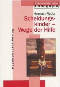 Scheidungskinder – Wege der Hilfe