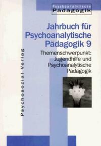 Jugendhilfe und Psychoanalytische Pädagogik