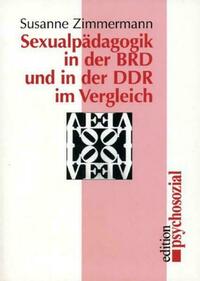 Sexualpädagogik in der BRD und in der DDR im Vergleich
