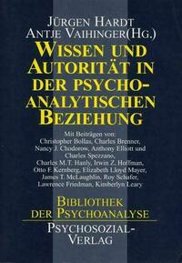 Wissen und Autorität in der psychoanalytischen Beziehung