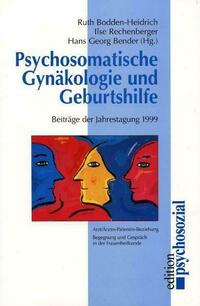 Psychosomatische Gynäkologie und Geburtshilfe