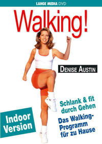 Denise Austin: Walking! Schlank & fit durch Gehen - Indoor Version
