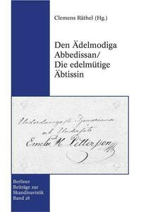 Den Ädelmodiga Abbedissan/ Die edelmütige Äbtissin