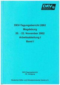 DKV Tagungsbericht / Deutsche Kälte-Klima Tagung 2002 - Magdeburg
