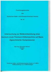 Untersuchung zur Weiterentwicklung einer Gemisch-Joule-Thomson-Kältemaschine auf Basis ölgeschmierter Kompressoren