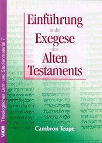Einführung in die Exegese des Alten Testamentes