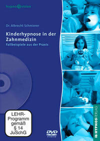 Kinderhypnose in der Zahnmedizin