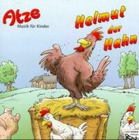 Atze: Helmut der Hahn