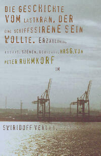 Die Geschichte vom Lastkran, der eine Schiffssirene sein wollte