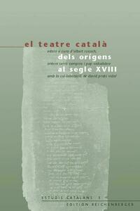 El teatre català dels orígens al segle XVIII