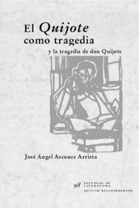 El 'Quijote' como tragedia y la tragedia de don Quijote