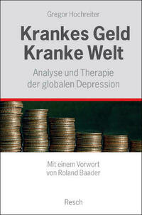 Krankes Geld - kranke Welt