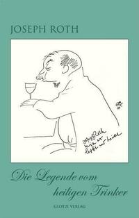 Die Legende vom heiligen Trinker