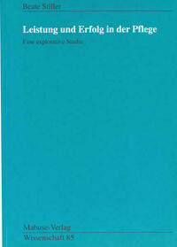 Leistung und Erfolg in der Pflege