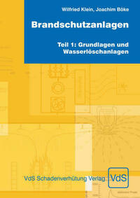 Brandschutzanlagen, Teil 1: Grundlagen und Wasserlöschanlagen