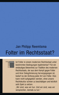 Folter im Rechtsstaat?
