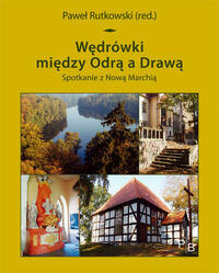 Wędrówki między Odrą a Drawą