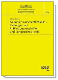 Nationale Unbeachtlichkeits-, Heilungs- und Präklusionsvorschriften und Europäisches Recht