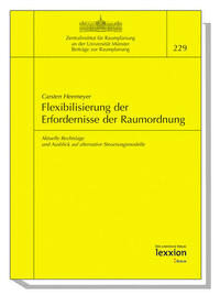 Flexibilisierung der Erfordernisse der Raumordnung