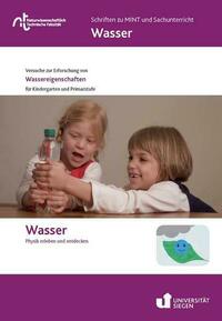 Wasser. Physik erleben und entdecken