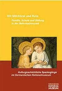 Mit Milchbrei und Rute