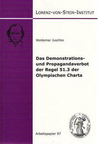 Das Demonstrations- und Propagandaverbot der Regel 51.3 der Olympischen Charta