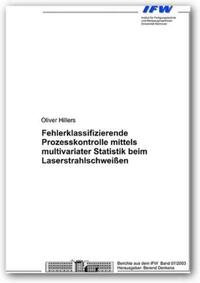 Fehlerklassifizierende Prozesskontrolle mittels multivariater Statistik beim Laserstrahlschweißen