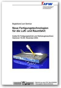 Neue Fertigungstechnologien für die Luft- und Raumfahrt