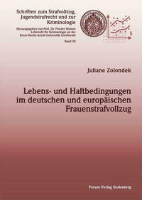 Lebens- und Haftbedingungen im deutschen und europäischen Frauenstrafvollzug