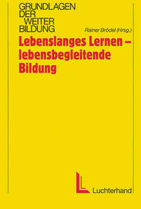 Lebenslanges Lernen - lebensbegleitende Bildung