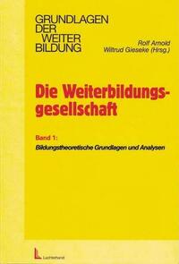 Die Weiterbildungsgesellschaft - Band 1