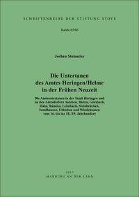 Die Untertanen des Amtes Heringen / Helme in der Frühen Neuzeit