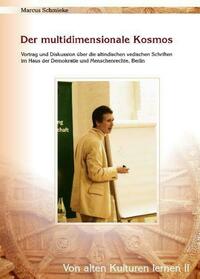 Der multidimensionale Kosmos (Von alten Kulturen lernen II)