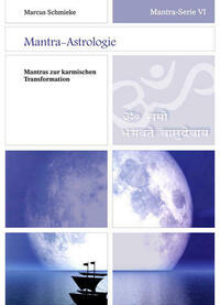 Mantra-Serie VI ~ Mantra-Astrologie