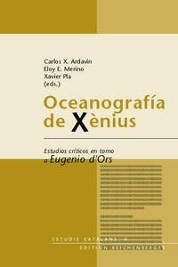 Oceanografía de Xènius. Estudios críticos en torno a Eugenio d'Ors