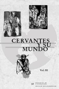 Cervantes y su mundo III