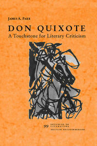 Don Quijote: A Touchstone for Literary Criticism