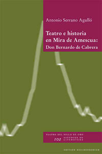 Teatro e historia en Mira de Amescua: Don Bernardo de Cabrera