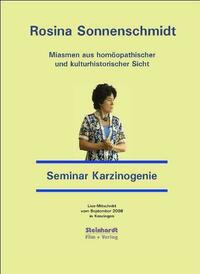 Miasmen aus homöopathischer und kulturhistorischer Sicht - Miasmatische Homöopathie - Seminar Karzinogenie